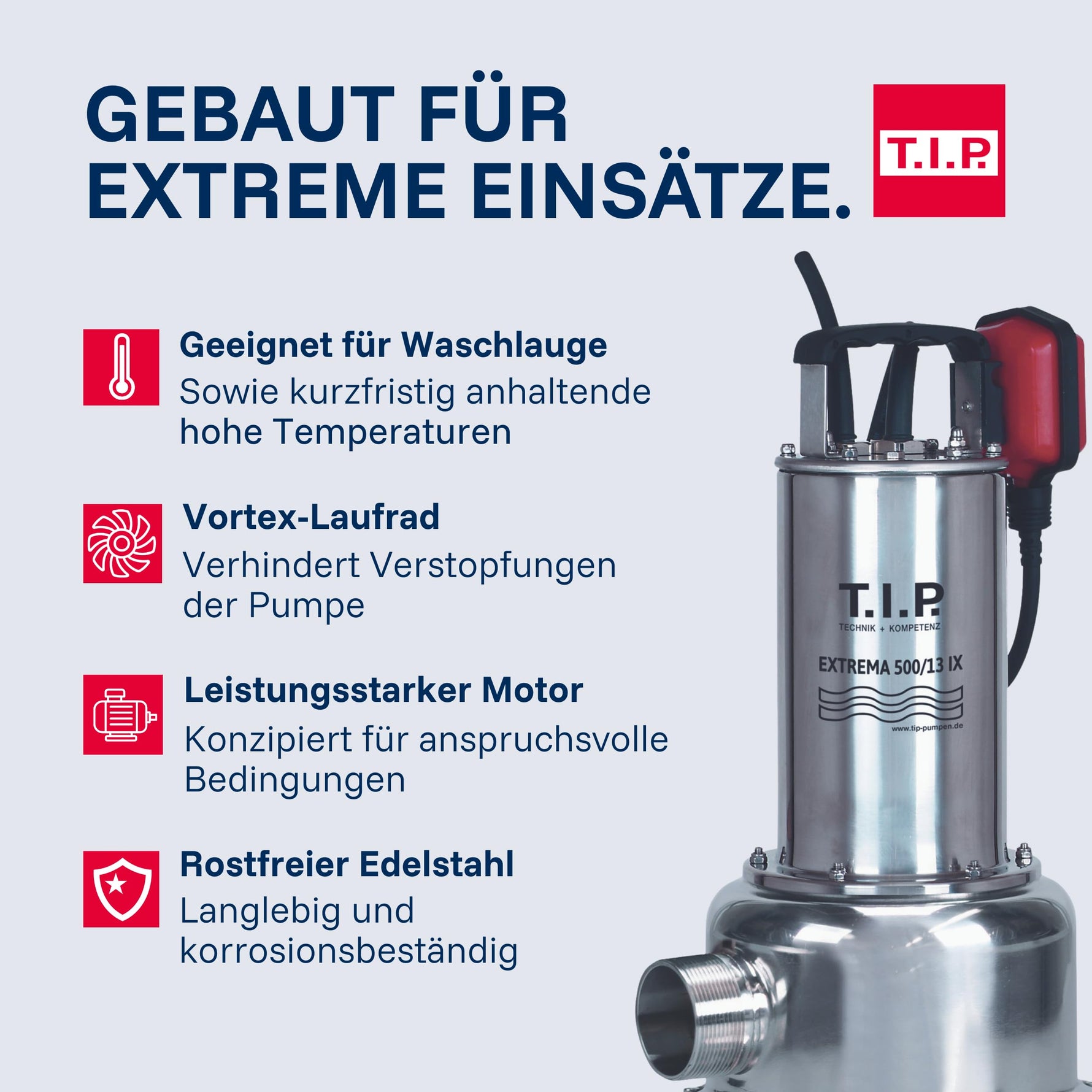 T.I.P. Schmutzwasser Tauchpumpe - Baupumpe Edelstahl (30.000 l/h Fördermenge, 13m Förderhöhe, 1,3bar Druck, 1.800W, 45mm Korngröße, Waschlauge, heißes Wasser bis 95°C) Extrema 500/13 IX, 30171